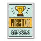 Persistence Keep Going