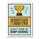 Persistence Keep Going