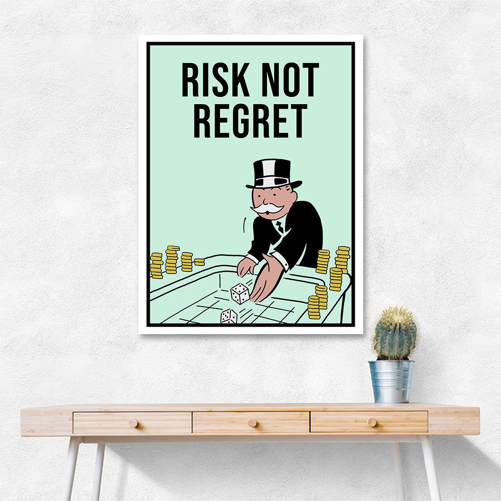 Risk Not Regret 1