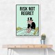 Risk Not Regret 1