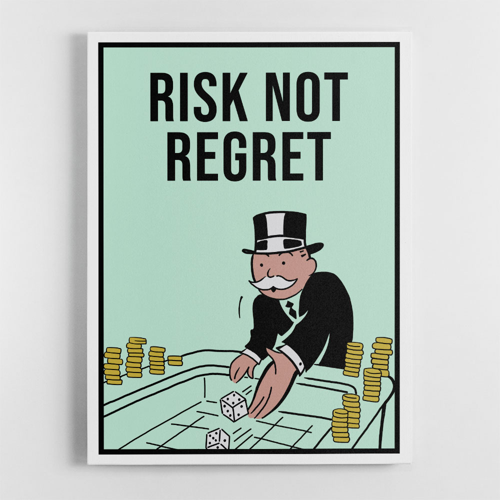 Risk Not Regret 1