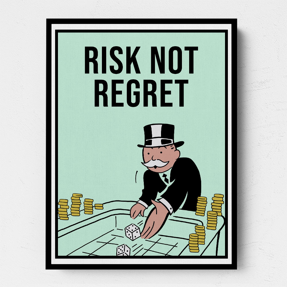 Risk Not Regret 1