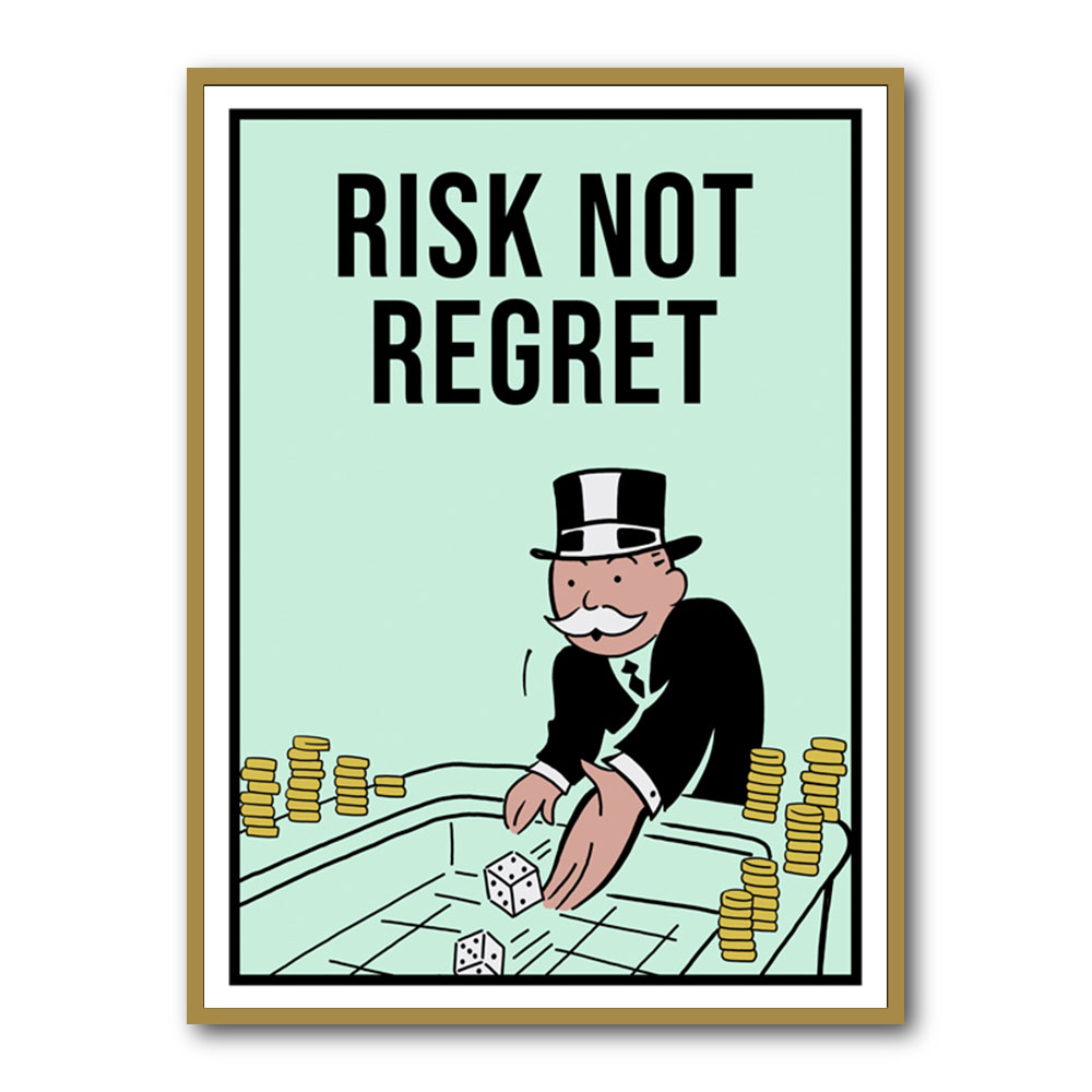 Risk Not Regret 1