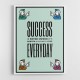 Success Everyday Success Everyday