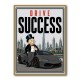 Driven by Success