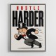 Hustle Harder Success Motivation