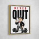 Never Quit Gym Motivation