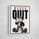 Never Quit Gym Motivation