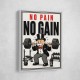 No Pain No Gain