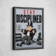 Stay Disciplined