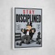 Stay Disciplined