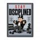 Stay Disciplined