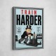 Train Harder