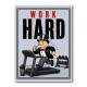Work Hard Gym Motivation