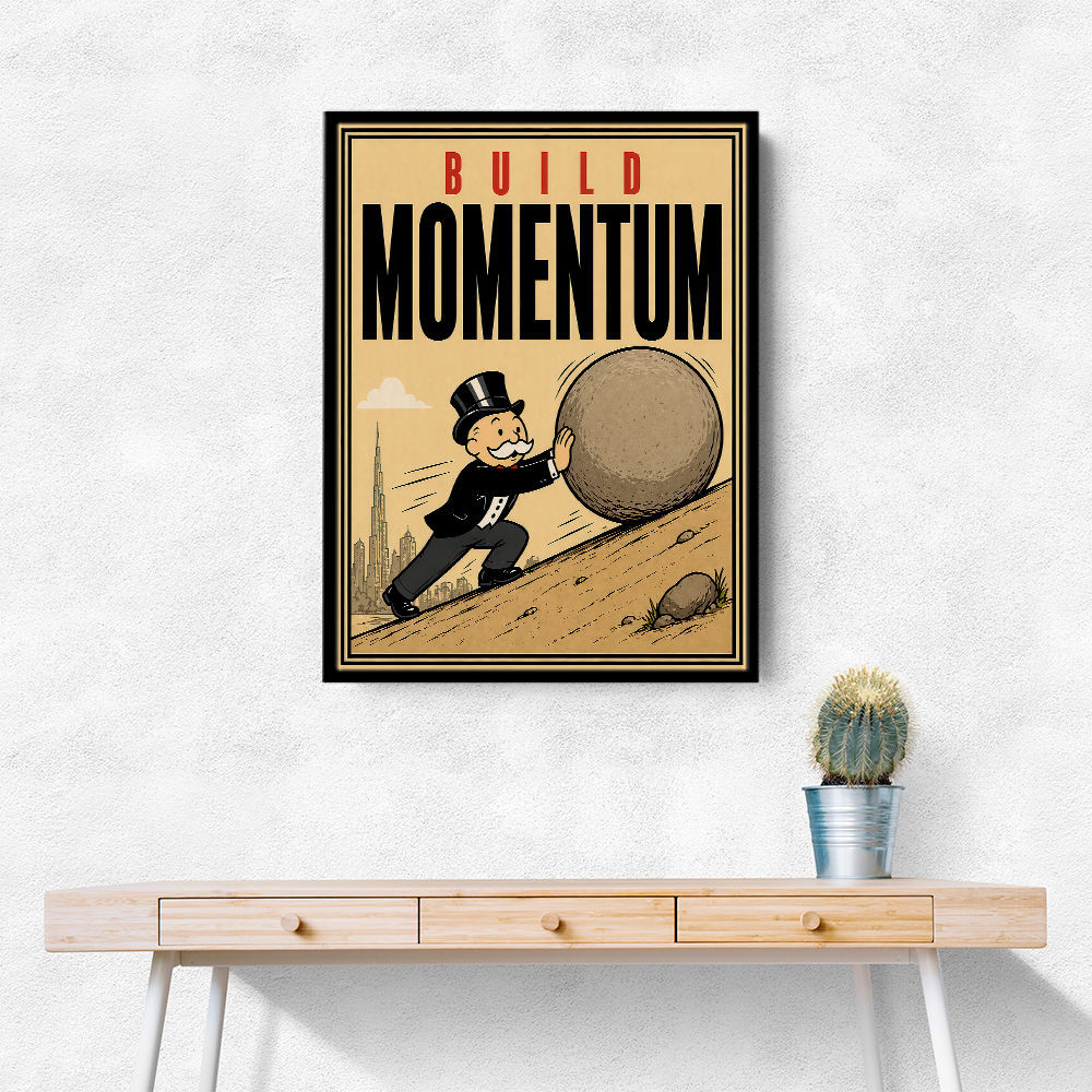 Build Momentum – Hard Work & Progress Wall Art