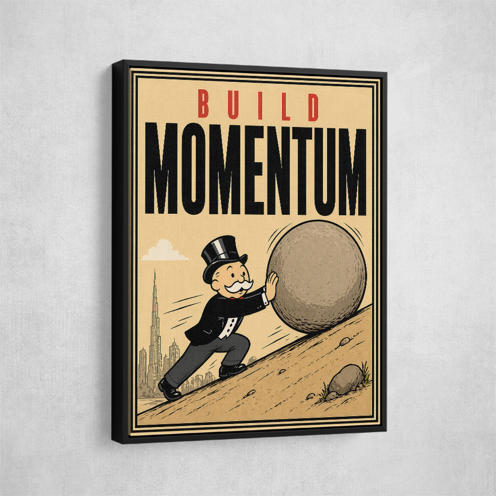 Build Momentum – Hard Work & Progress Wall Art