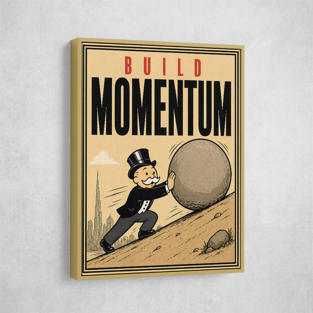 Build Momentum – Hard Work & Progress Wall Art