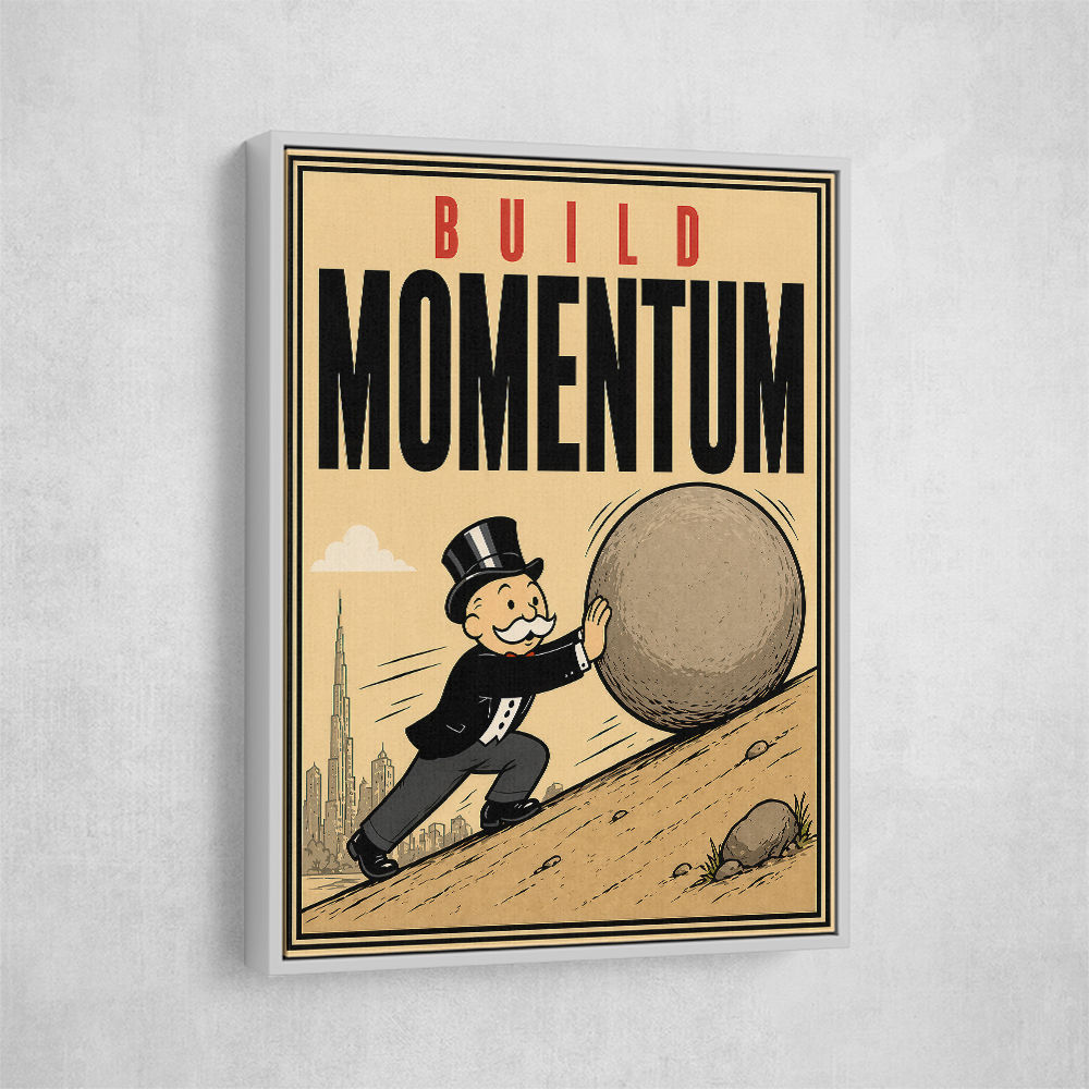 Build Momentum – Hard Work & Progress Wall Art
