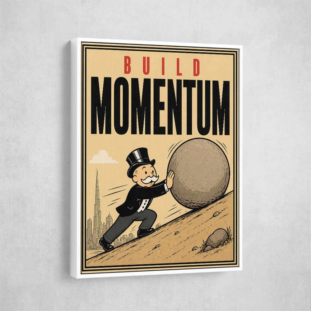 Build Momentum – Hard Work & Progress Wall Art