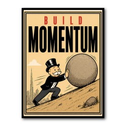 Build Momentum – Hard Work & Progress Wall Art