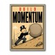 Build Momentum – Hard Work & Progress Wall Art