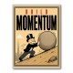 Build Momentum – Hard Work & Progress Wall Art