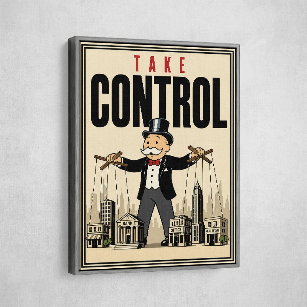 Take Control – Wealth & Power Motivational Wall Art