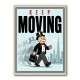 Keep Moving – Consistency & Discipline Wall Art