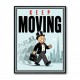 Keep Moving – Consistency & Discipline Wall Art
