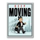 Keep Moving – Consistency & Discipline Wall Art