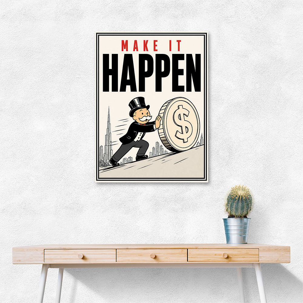 Make It Happen – Wealth & Action Wall Art
