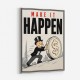 Make It Happen – Wealth & Action Wall Art
