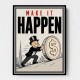 Make It Happen – Wealth & Action Wall Art