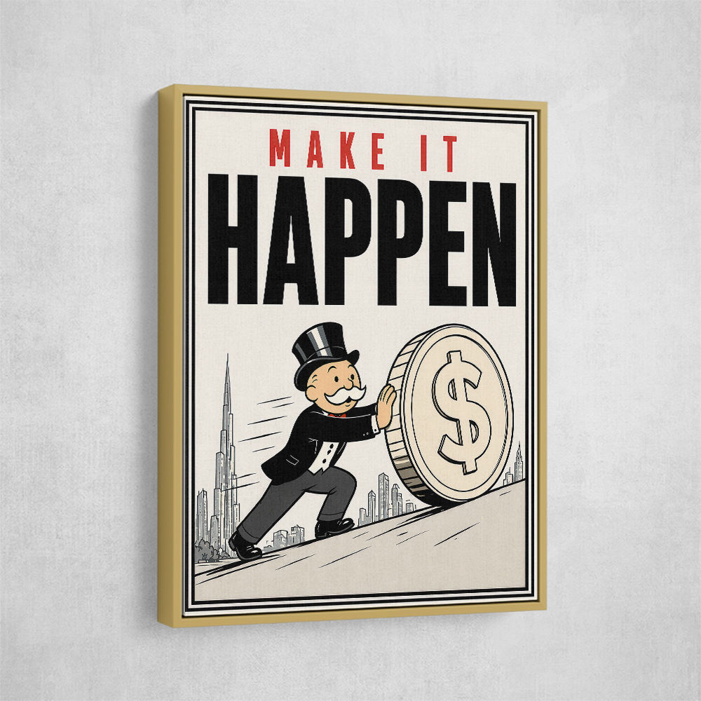 Make It Happen – Wealth & Action Wall Art
