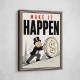 Make It Happen – Wealth & Action Wall Art