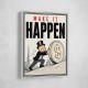 Make It Happen – Wealth & Action Wall Art