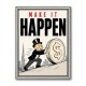 Make It Happen – Wealth & Action Wall Art