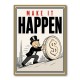 Make It Happen – Wealth & Action Wall Art