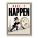 Make It Happen – Wealth & Action Wall Art