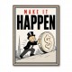 Make It Happen – Wealth & Action Wall Art