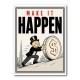 Make It Happen – Wealth & Action Wall Art