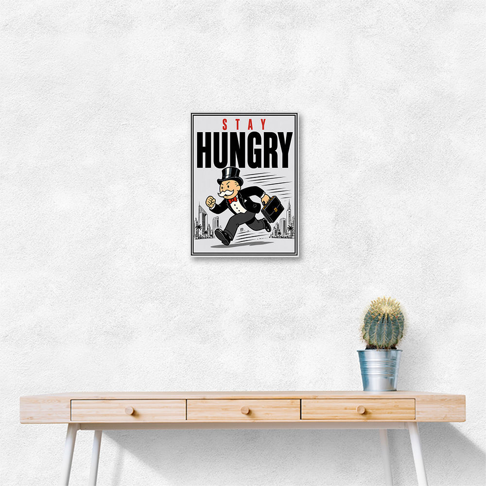 Stay Hungry – Hustle & Drive Motivational Art
