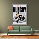 Stay Hungry – Hustle & Drive Motivational Art