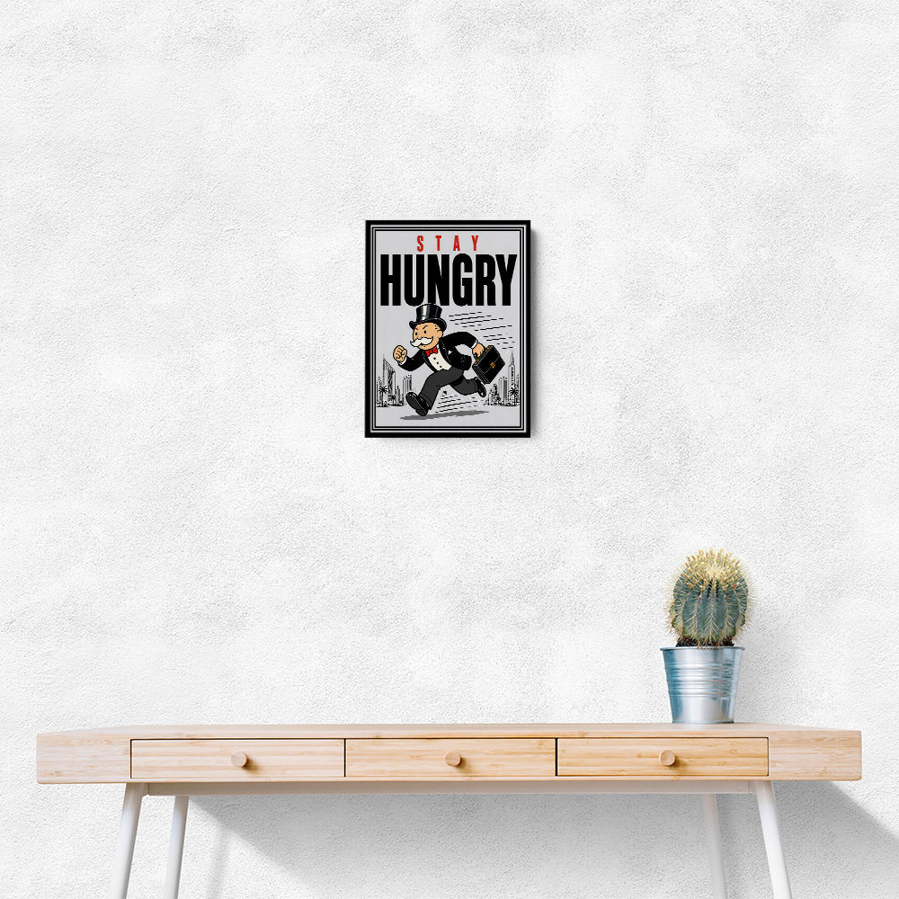 Stay Hungry – Hustle & Drive Motivational Art