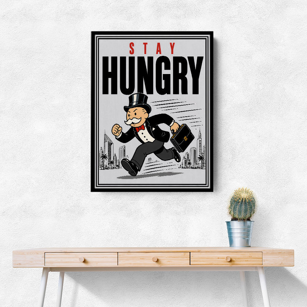 Stay Hungry – Hustle & Drive Motivational Art