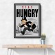 Stay Hungry – Hustle & Drive Motivational Art