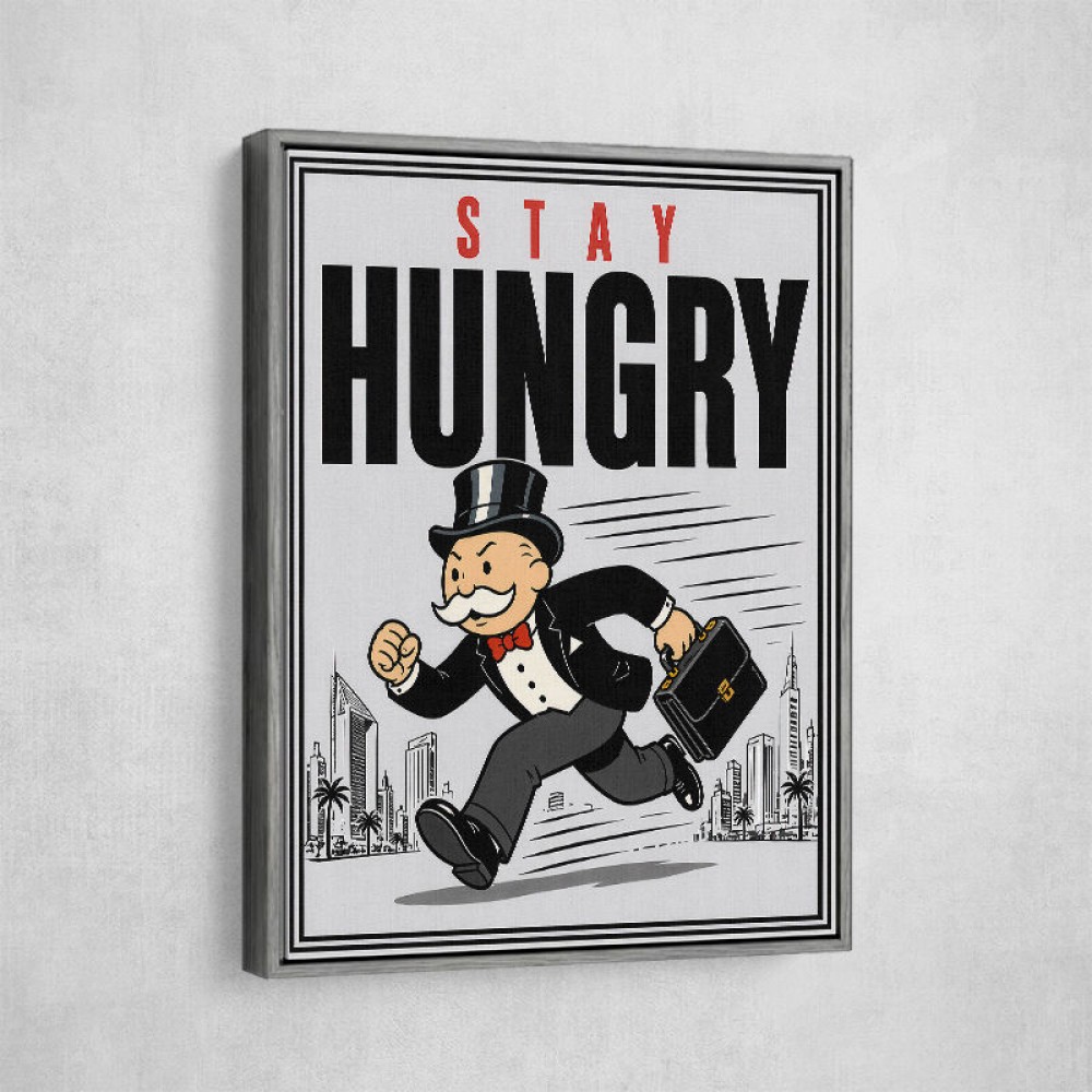 Stay Hungry – Hustle & Drive Motivational Art