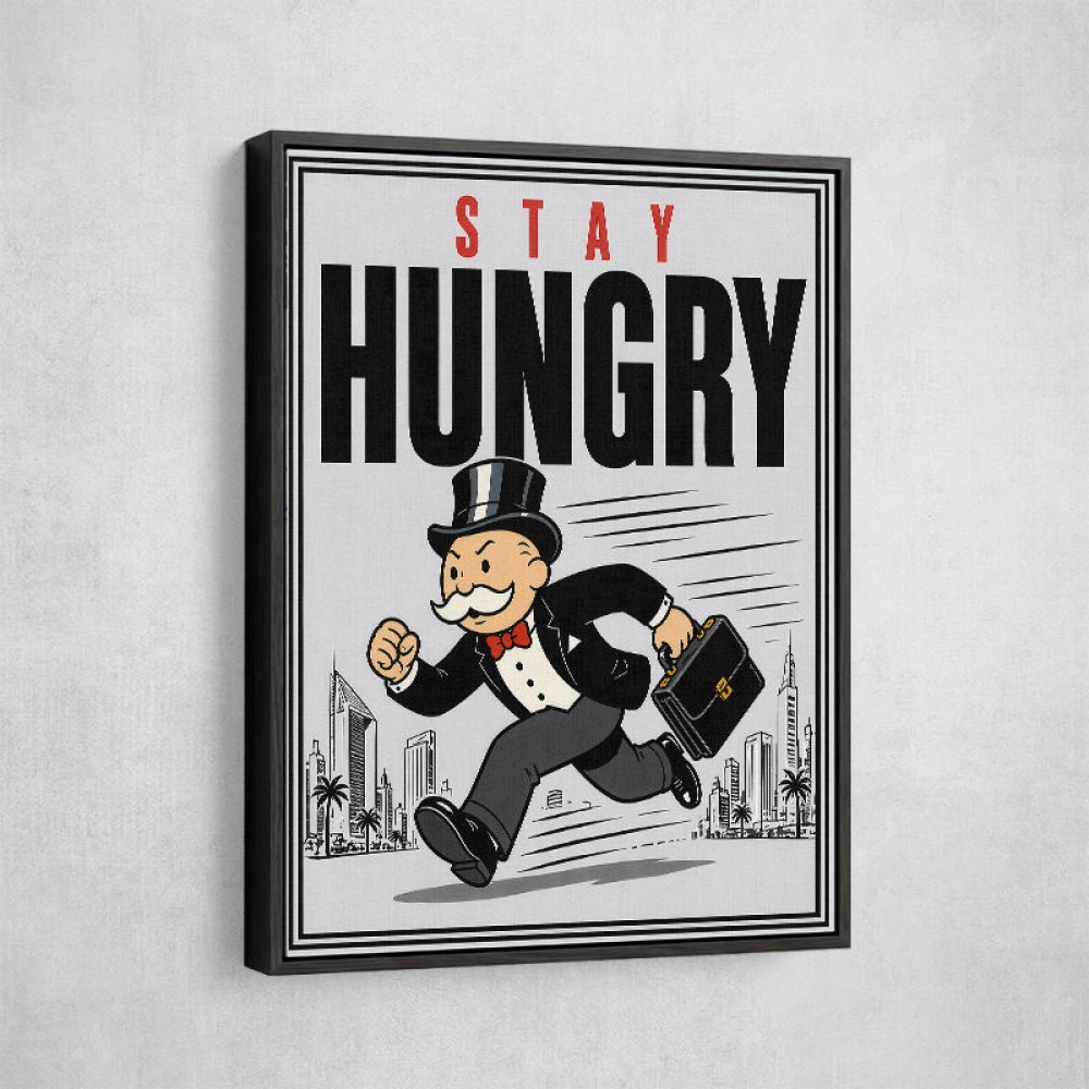 Stay Hungry – Hustle & Drive Motivational Art