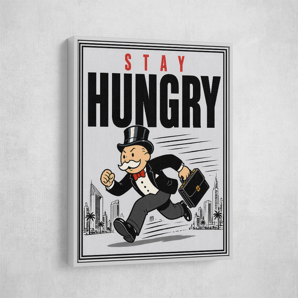 Stay Hungry – Hustle & Drive Motivational Art