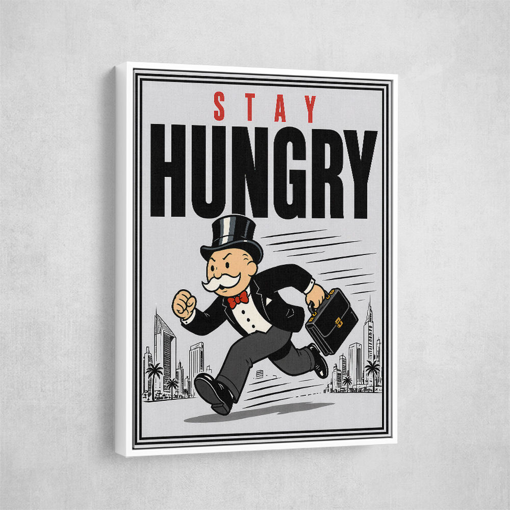 Stay Hungry – Hustle & Drive Motivational Art